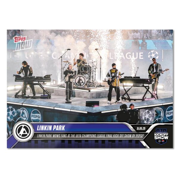 「GOH’S」Linkin Park - 2024-25 UCL Topps NOW® - Card 166 - PR: 5313