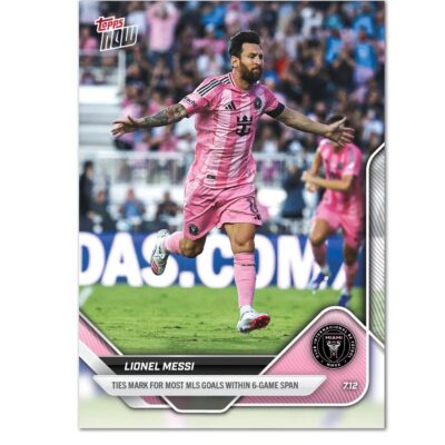「GOH’S」Lionel Messi - 2025 MLS Topps NOW® - Card 63 - PR: 1719
