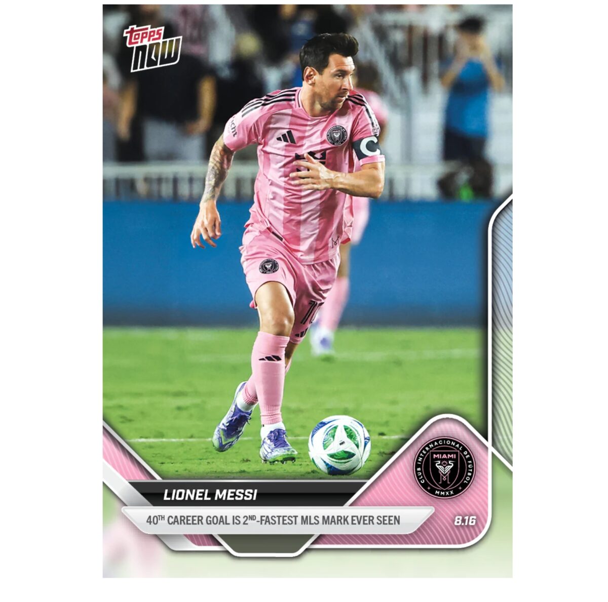 「GOH’S」Lionel Messi - 2025 MLS Topps NOW® - Card 76 - PR: 2099
