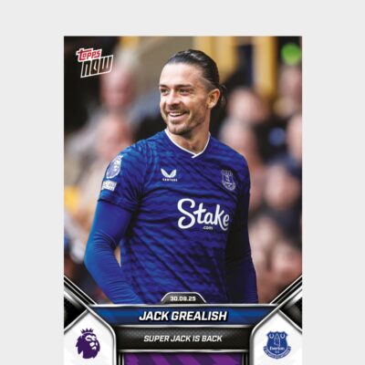 「GOH’S」Jack Grealish - 2025-26 Premier League Topps NOW® - Card 12 - PR: 675