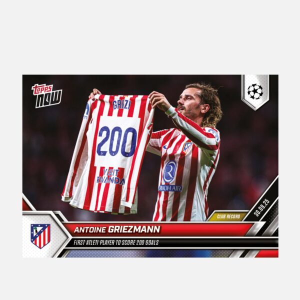 「GOH’S」Antoine Griezmann - 2025-26 UCL Topps NOW® - Card 25 - PR: 1683