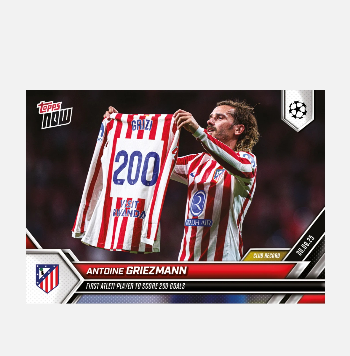 「GOH’S」Antoine Griezmann - 2025-26 UCL Topps NOW® - Card 25 - PR: 1683