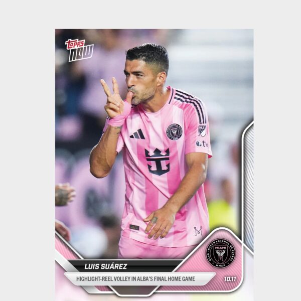 「GOH’S」Luis Suárez - 2025 MLS Topps NOW® - Card 113 - PR: 344