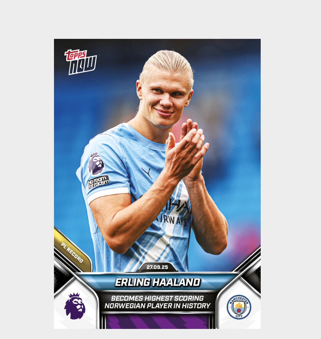 「GOH’S」Erling Haaland - 2025-26 Premier League Topps NOW® - Card 27 - PR: 1315