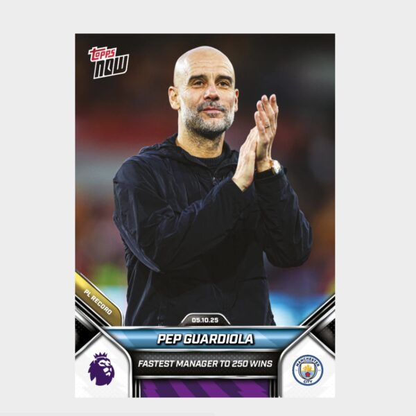 「GOH’S」Pep Guardiola - 2025-26 Premier League Topps NOW® - Card 34 - PR: 591
