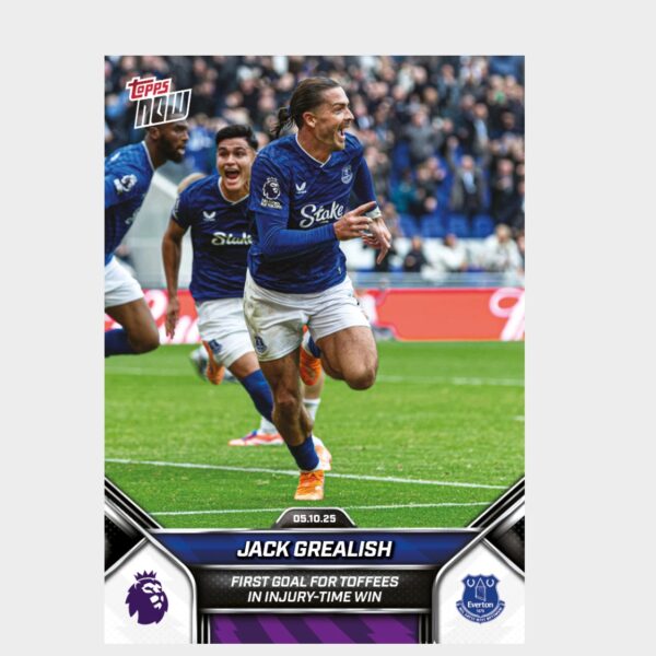 「GOH’S」Jack Grealish - 2025-26 Premier League Topps NOW® - Card 33 - PR: 405