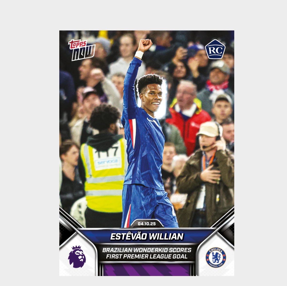 「GOH’S」Estêvão Willian - 2025-26 Premier League Topps NOW® - Card 32 - PR: 5404