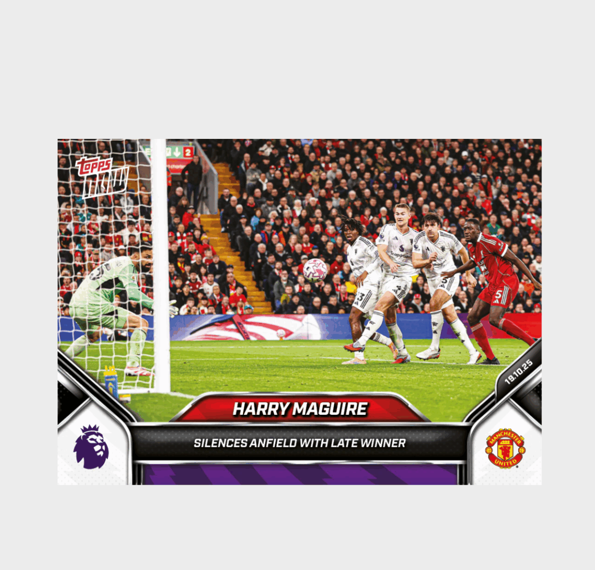 「GOH’S」Harry Maguire - 2025-26 Premier League Topps NOW® - Card 39 - PR: 902
