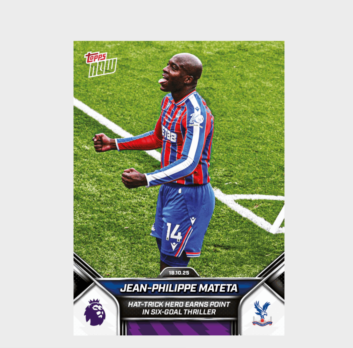 「GOH’S」Jean-Philippe Mateta - 2025-26 Premier League Topps NOW® - Card 36 - PR: 237