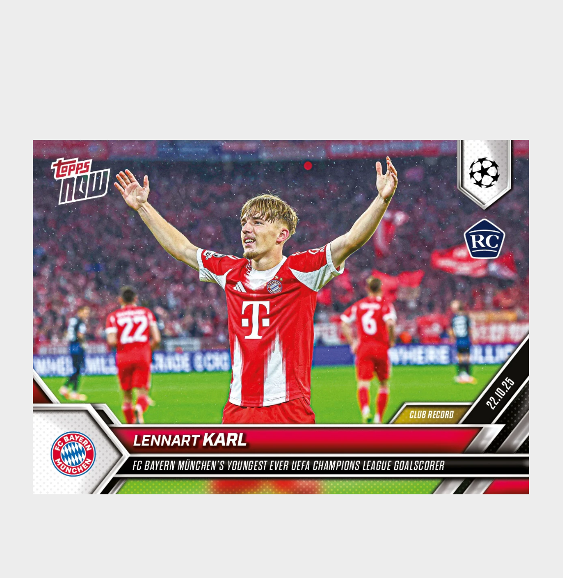 「GOH’S」Lennart Karl - 2025-26 UCL Topps NOW® - Card 38 - PR: 5169