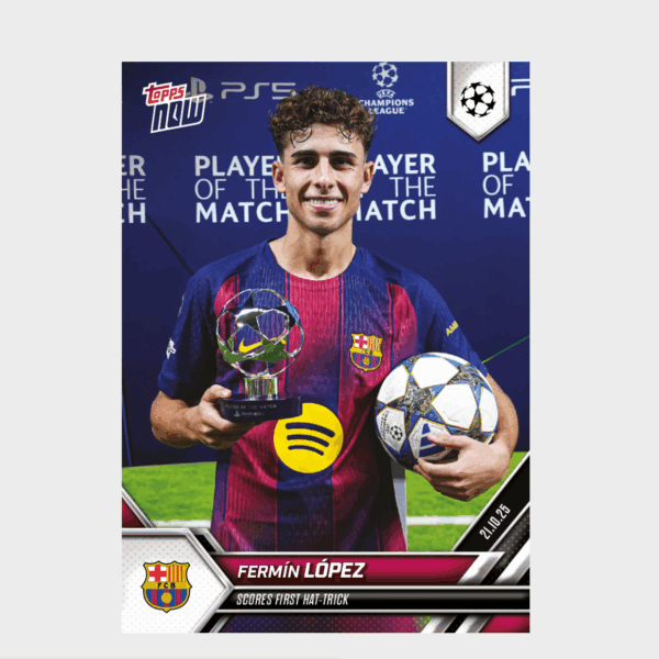 「GOH’S」Fermín López - 2025-26 UCL Topps NOW® - Card 32 - PR: 951
