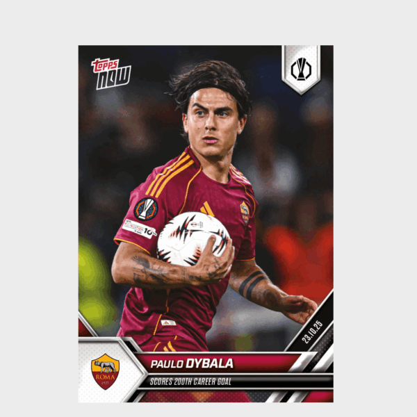 「GOH’S」Paulo Dybala - 2025-26 UEL Topps NOW® - Card 6 - PR: 441