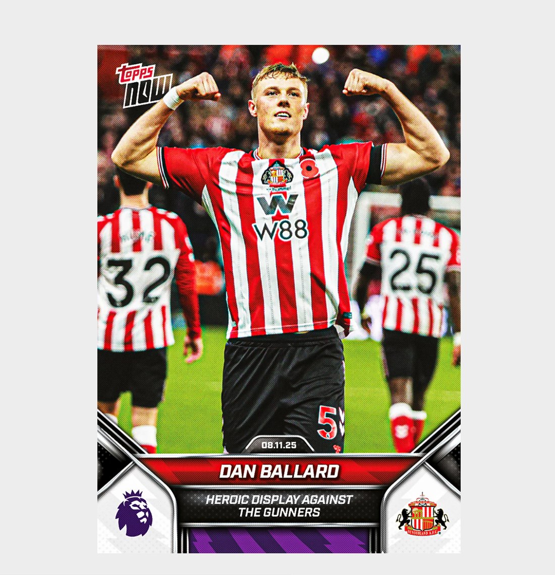「GOH’S」Dan Ballard - 2025-26 Premier League Topps NOW® - Card 52 - PR: 639