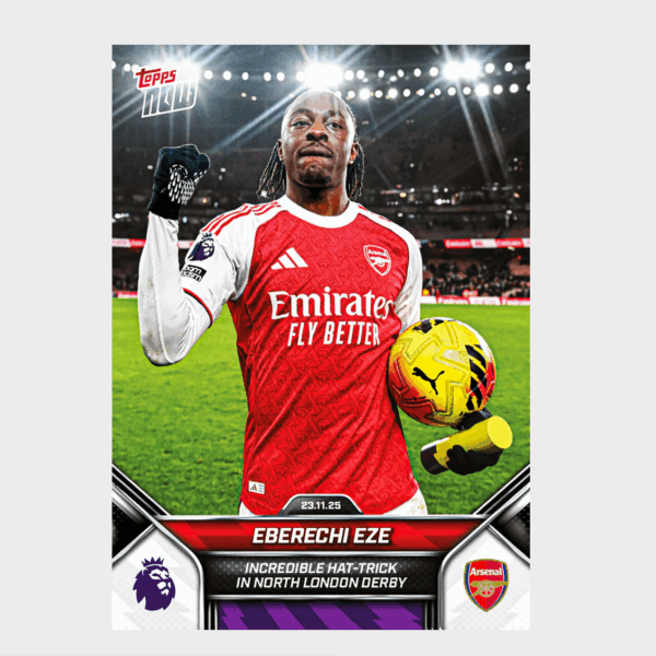 「GOH’S」Eberechi Eze - 2025-26 Premier League Topps NOW® - Card 58 - PR: 3021