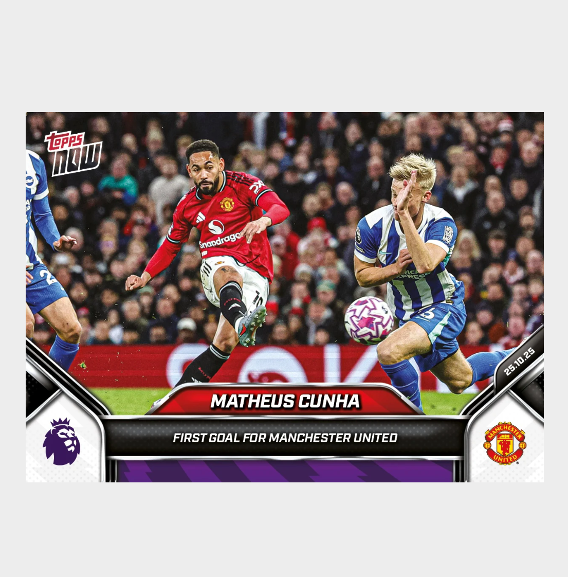 「GOH’S」Matheus Cunha - 2025-26 Premier League Topps NOW® - Card 40 - PR: 611