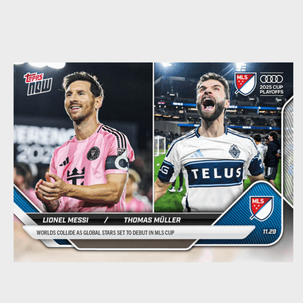「GOH’S」Lionel Messi / Thomas Müller - 2025 MLS Topps NOW® - Card 138 - PR: 2085