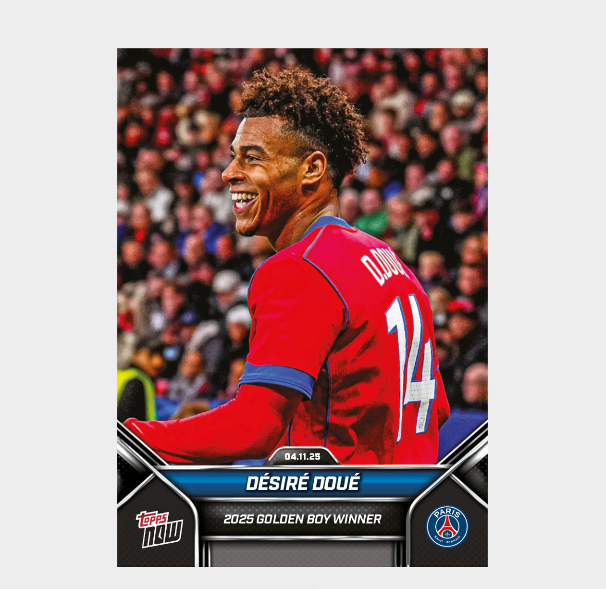 「GOH’S」Désiré Doué - 2025 Paris Saint-Germain Topps NOW® - Card 1 - PR: 1131