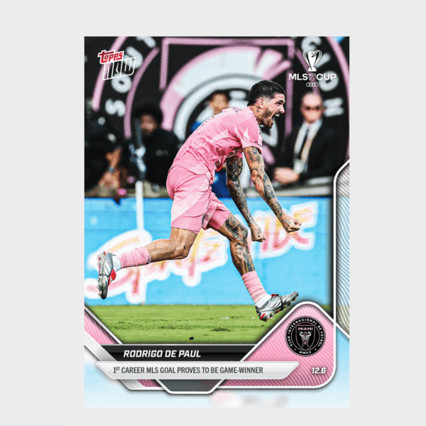 「GOH’S」Rodrigo De Paul - 2025 MLS Topps NOW® - Card 140 - PR: 680