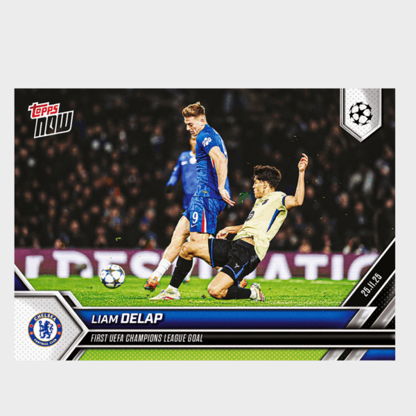 「GOH’S」Liam Delap - 2025-26 UCL Topps NOW® - Card 51 - PR: 342