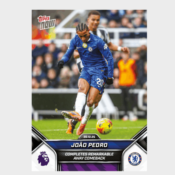 「GOH’S」João Pedro - 2025-26 Premier League Topps NOW® - Card 85 - PR: 482