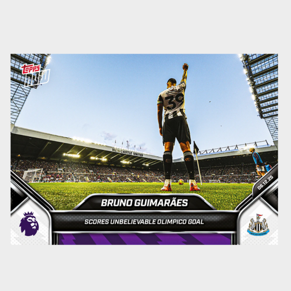 「GOH’S」Bruno Guimarães - 2025-26 Premier League Topps NOW® - Card 77 - PR: 485
