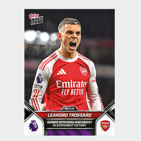 「GOH’S」Leandro Trossard - 2025-26 Premier League Topps NOW® - Card 97 - PR: 854
