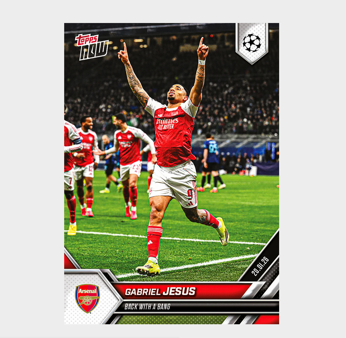「GOH’S」Gabriel Jesus - 2025-26 UCL Topps NOW® - Card 73 - PR: 527