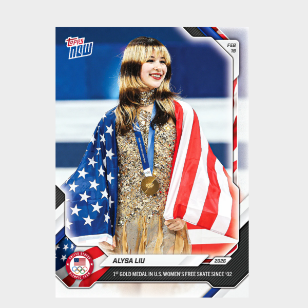「GOH’S」Alysa Liu - 2026 Olympics Topps NOW® - Card 16 - PR: 22654