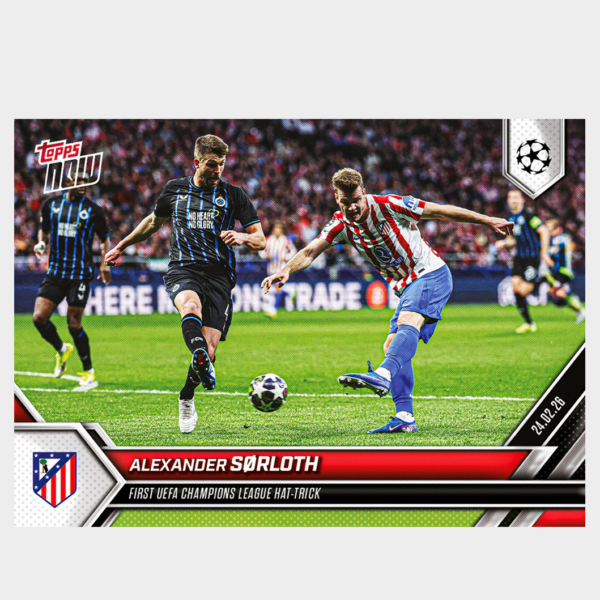 「GOH’S」Alexander Sørloth - 2025-26 UCL Topps NOW® - Card 94 - PR: 266