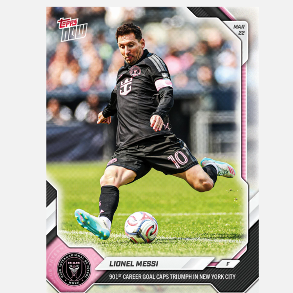 「GOH’S」Lionel Messi - 2026 MLS Topps NOW® - Card 18 - PR: 4819