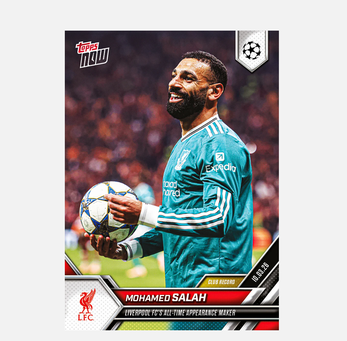 「GOH’S」Mohamed Salah - 2025-26 UCL Topps NOW® - Card 100 - PR: 1194