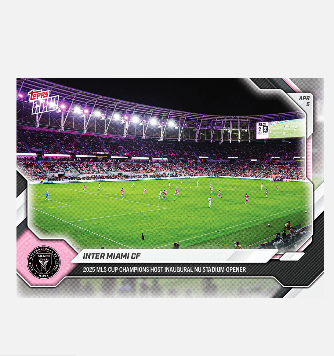 「GOH’S」Inter Miami CF - 2026 MLS Topps NOW® - Card 22 - PR: 674