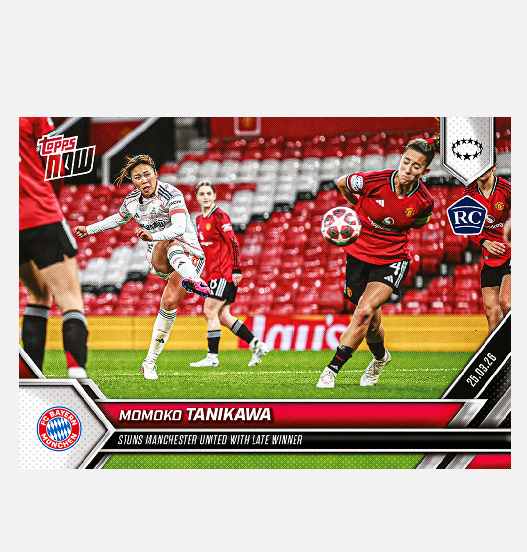 「GOH’S」Momoko Tanikawa - 2025-26 UWCL Topps NOW® - Card 25 - PR: 1027