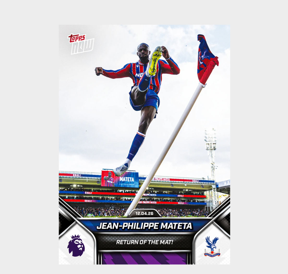 「GOH’S」Jean-Philippe Mateta - 2025-26 Premier League Topps NOW® - Card 169 - PR: 523