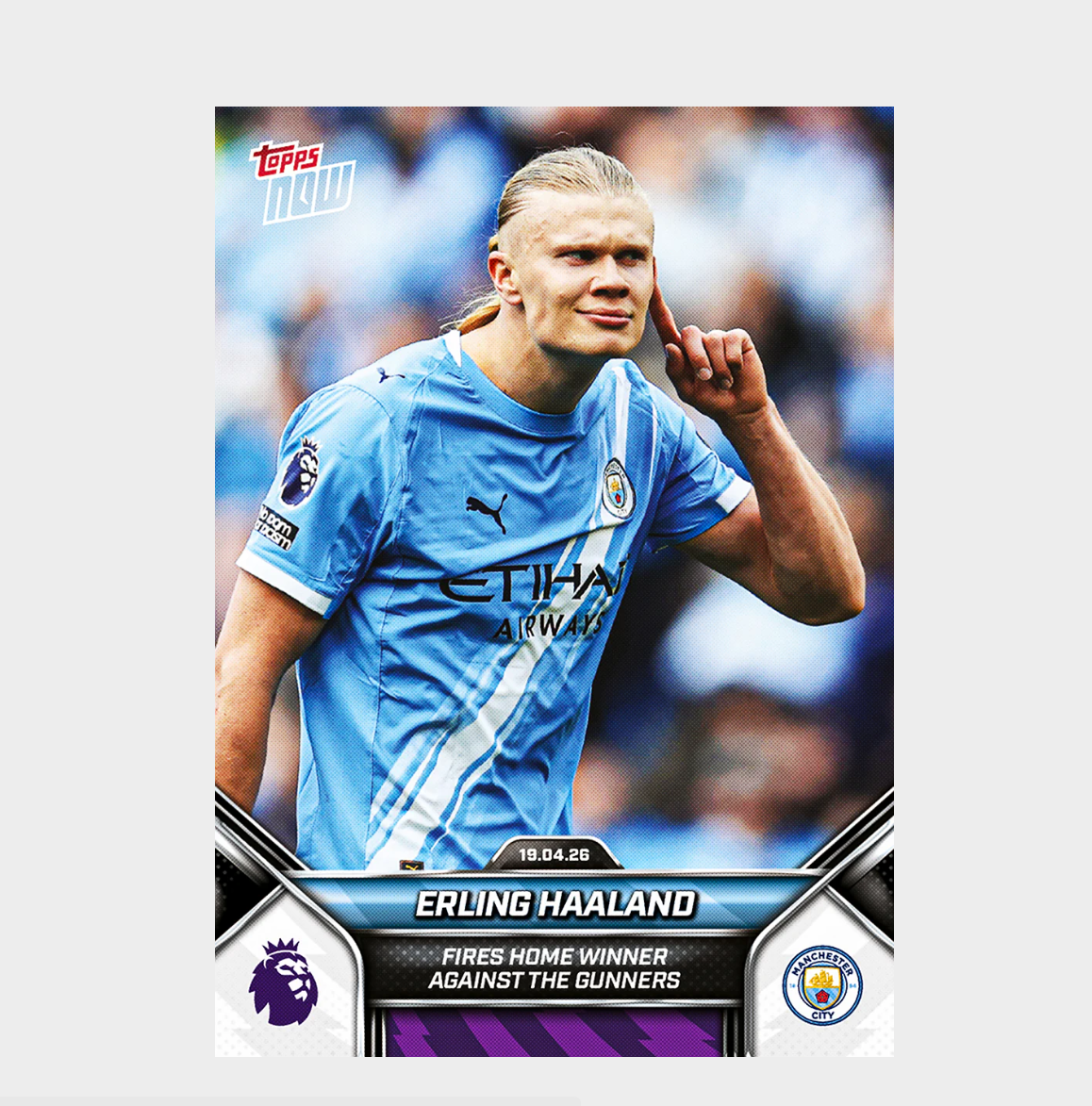 「GOH’S」Erling Haaland - 2025-26 Premier League Topps NOW® - Card 176 - PR: 2571