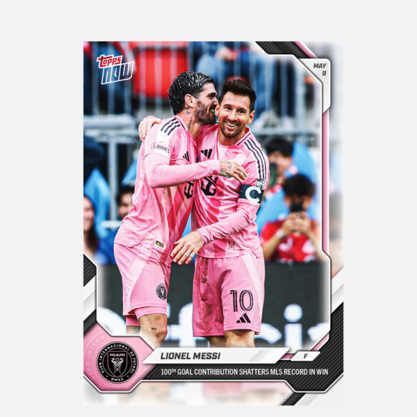「GOH’S」Lionel Messi - 2026 MLS Topps NOW® - Card 39 - PR: 5791