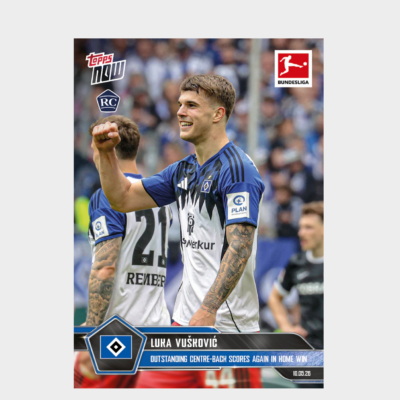 「GOH’S」Luka Vušković - 2025-26 Bundesliga Topps NOW® - Card 191 - PR: 2387