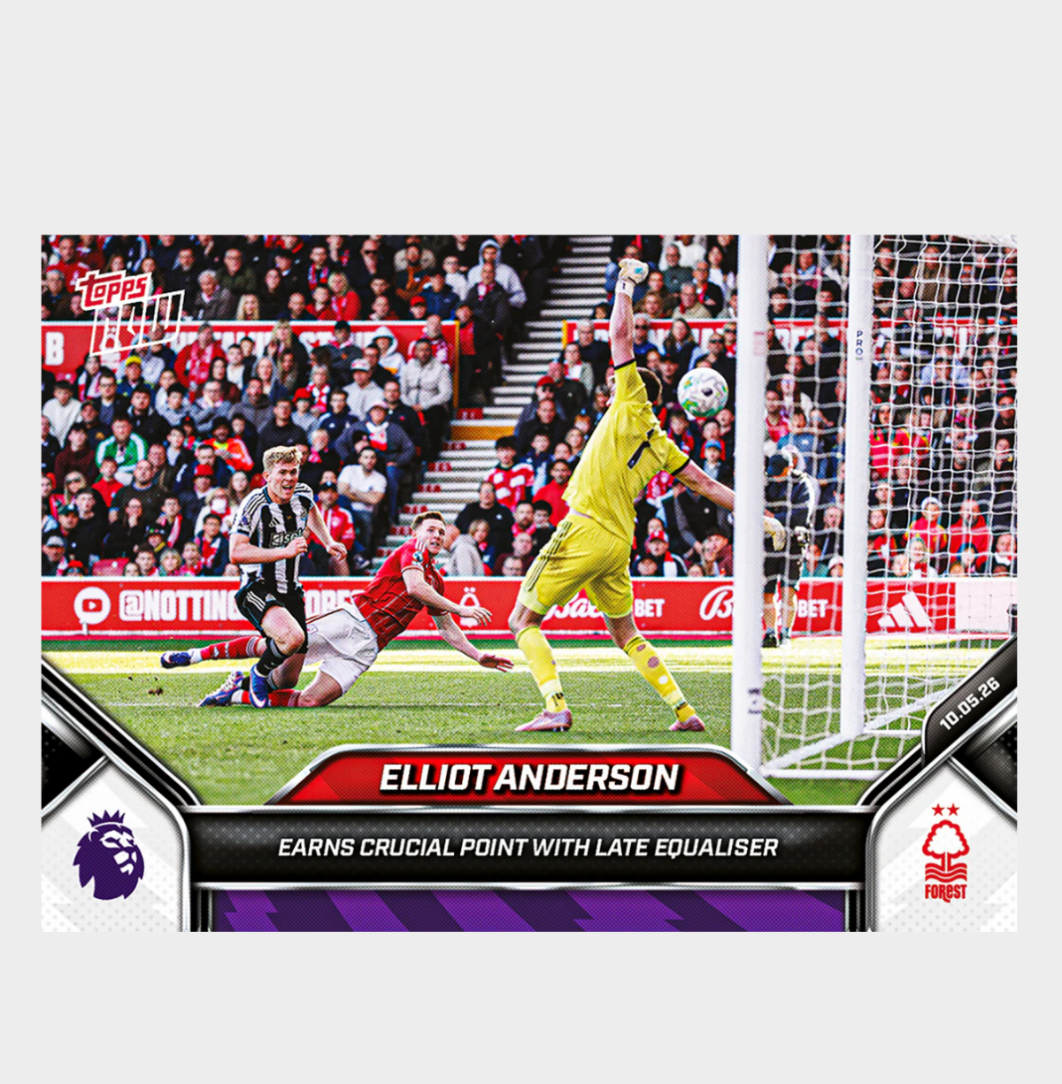 「GOH’S」Elliot Anderson - 2025-26 Premier League Topps NOW® - Card 192 - PR: 255