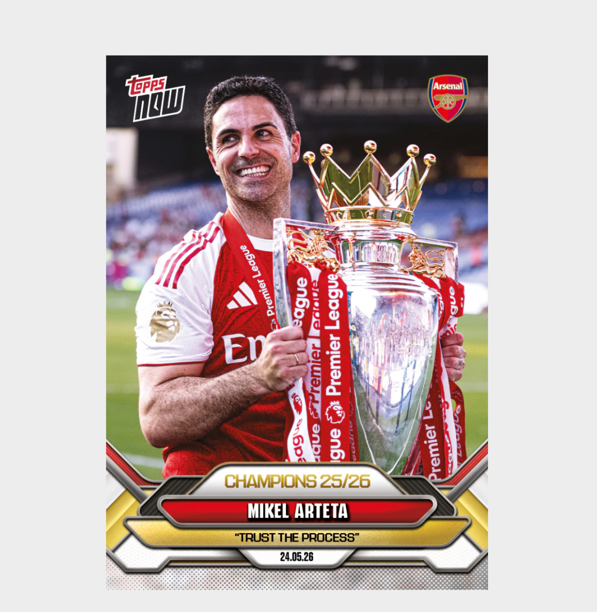 「GOH’S」Mikel Arteta - 2025-26 Arsenal FC Topps NOW® - Card 1 - PR: 5684
