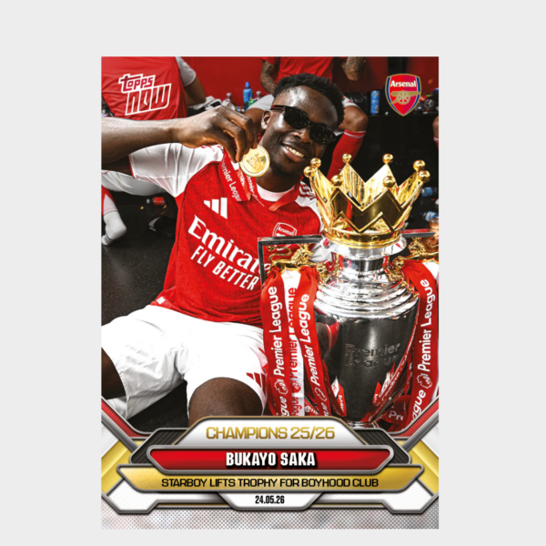 「GOH’S」Bukayo Saka - 2025-26 Arsenal FC Topps NOW® - Card 4 - PR: 7005