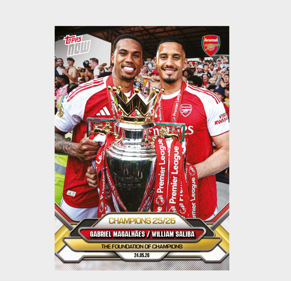 「GOH’S」Gabriel Magalhães / William Saliba - 2025-26 Arsenal FC Topps NOW® - Card 5 - PR: 5615