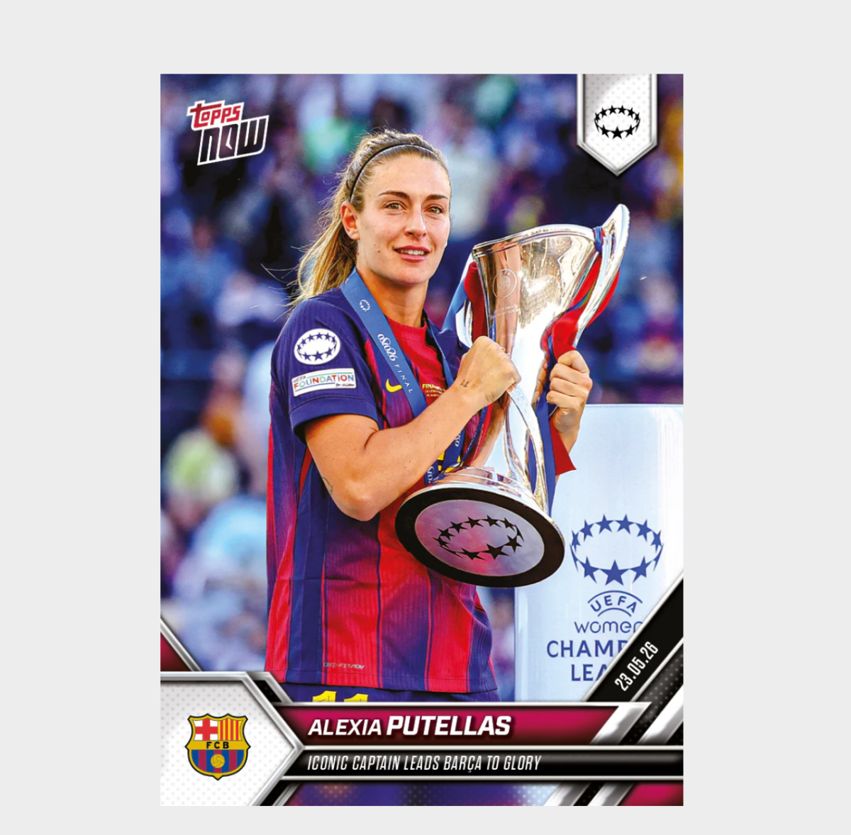 「GOH’S」Alexia Putellas - 2025-26 UWCL Topps NOW® - Card 31 - PR: 2694