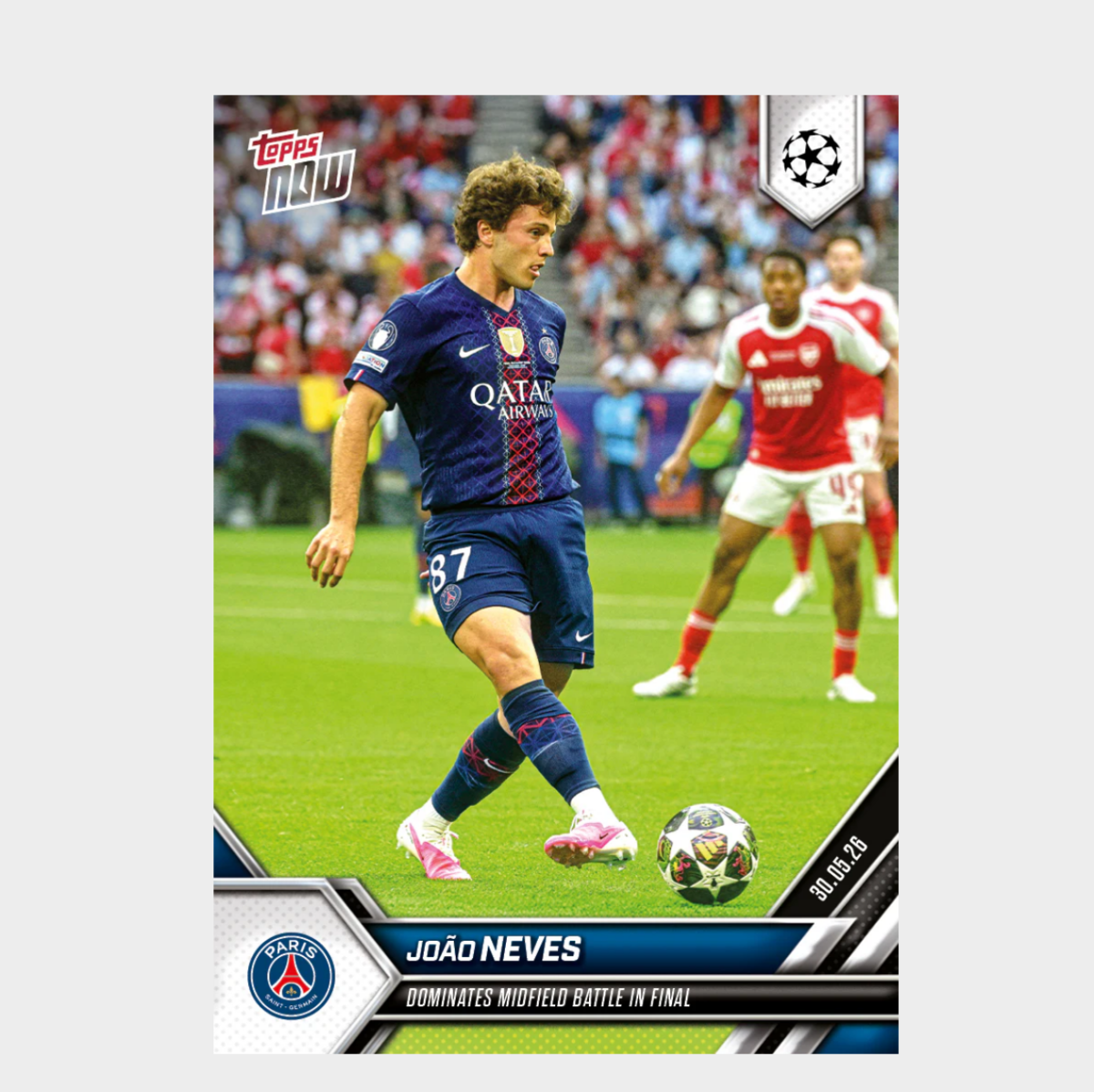 「GOH’S」João Neves - 2025-26 UCL Topps NOW® - Card 144 - PR: 1170