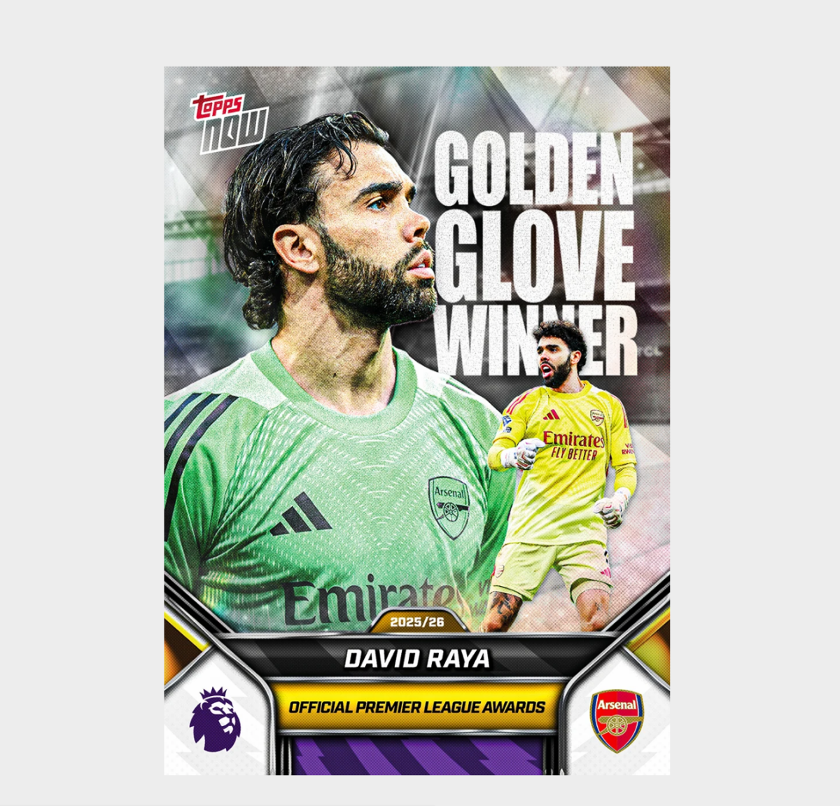 「GOH’S」David Raya - 2025-26 Premier League Topps NOW® - Card 207 - PR: 1324