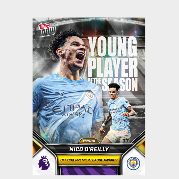 「GOH’S」Nico O'Reilly - 2025-26 Premier League Topps NOW® - Card 209 - PR: 845