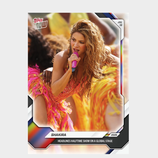 「GOH’S」Shakira - 2026 Topps NOW® - Card SH01 - PR: 12064