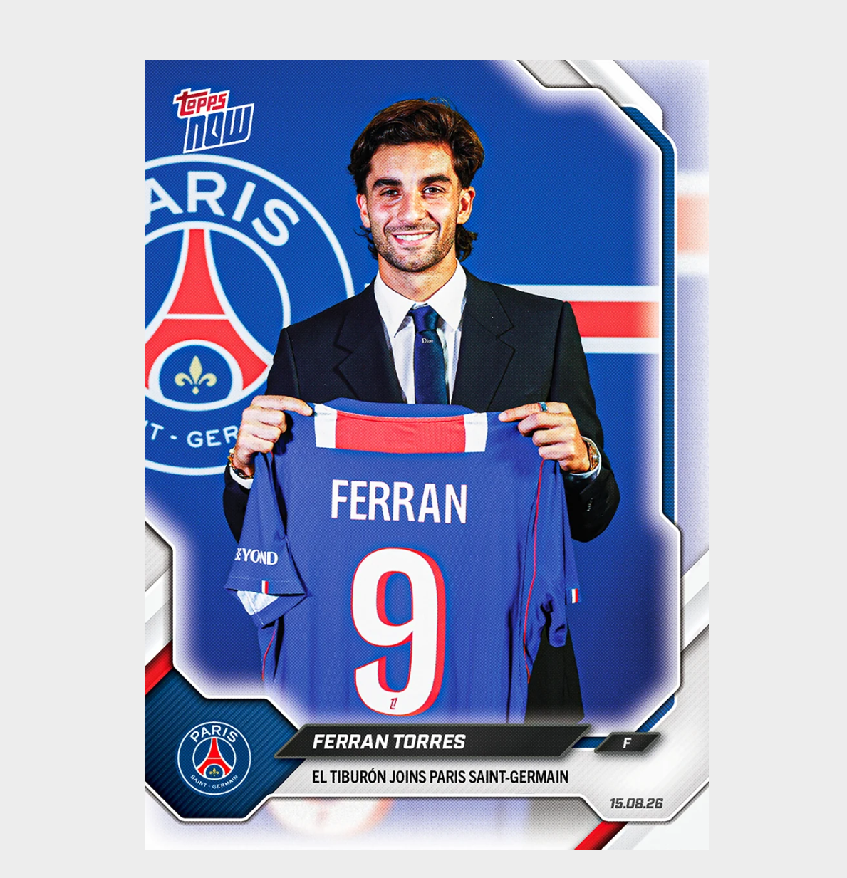 「GOH’S」Ferran Torres - 2026-27 Paris Saint-Germain Topps NOW® - Card 1 - PR: 1091