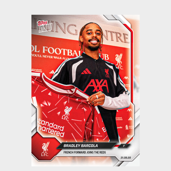 「GOH’S」Bradley Barcola - 2026-27 Liverpool FC Topps NOW® - Card 1 - PR: 3234