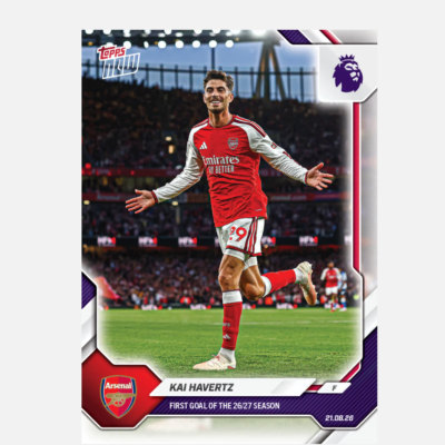 「GOH’S」Kai Havertz - 2026-27 Premier League Topps NOW® - Card 1 - PR: 2428