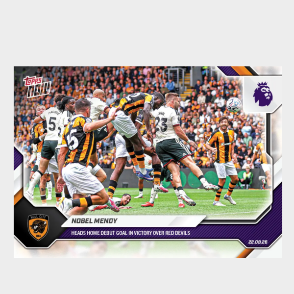 「GOH’S」Nobel Mendy - 2026-27 Premier League Topps NOW® - Card 5 - PR: 411